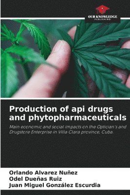 Production of api drugs and phytopharmaceuticals 1