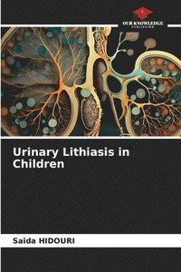 bokomslag Urinary Lithiasis in Children