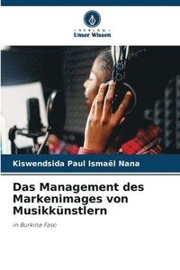 bokomslag Das Management des Markenimages von Musikknstlern