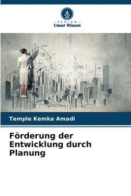 bokomslag Frderung der Entwicklung durch Planung