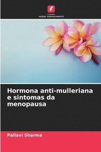 bokomslag Hormona anti-mulleriana e sintomas da menopausa