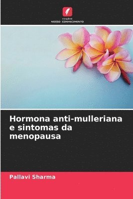 Hormona anti-mulleriana e sintomas da menopausa 1