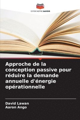 bokomslag Approche de la conception passive pour rduire la demande annuelle d'nergie oprationnelle