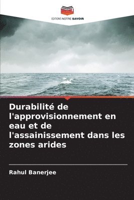 bokomslag Durabilit de l'approvisionnement en eau et de l'assainissement dans les zones arides