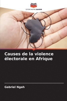 bokomslag Causes de la violence lectorale en Afrique