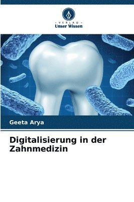 bokomslag Digitalisierung in der Zahnmedizin