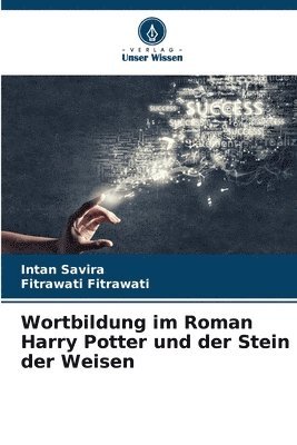 bokomslag Wortbildung im Roman Harry Potter und der Stein der Weisen