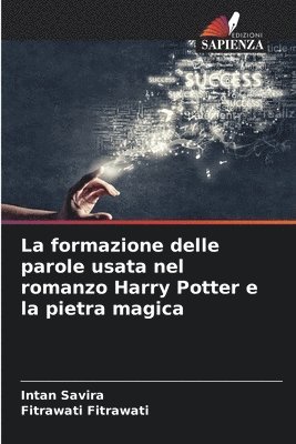 bokomslag La formazione delle parole usata nel romanzo Harry Potter e la pietra magica