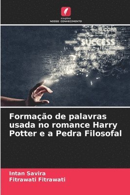 bokomslag Formao de palavras usada no romance Harry Potter e a Pedra Filosofal