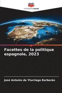 bokomslag Facettes de la politique espagnole, 2023