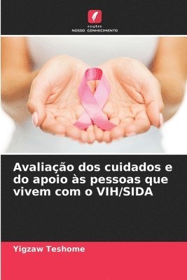 bokomslag Avaliao dos cuidados e do apoio s pessoas que vivem com o VIH/SIDA