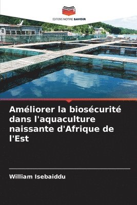 bokomslag Amliorer la bioscurit dans l'aquaculture naissante d'Afrique de l'Est