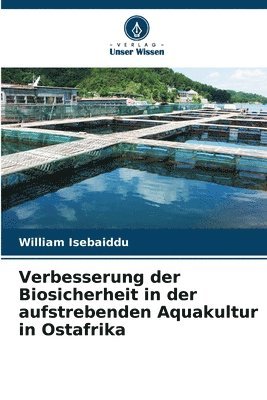 bokomslag Verbesserung der Biosicherheit in der aufstrebenden Aquakultur in Ostafrika