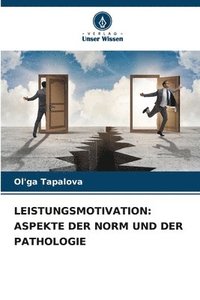 bokomslag Leistungsmotivation: Aspekte Der Norm Und Der Pathologie