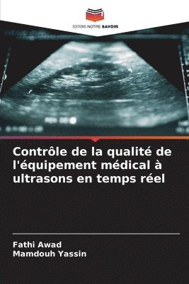 bokomslag Contrle de la qualit de l'quipement mdical  ultrasons en temps rel