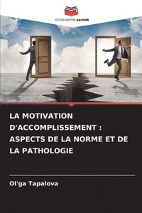 bokomslag La Motivation d'Accomplissement