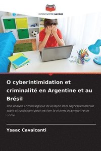 bokomslag O cyberintimidation et criminalit en Argentine et au Brsil