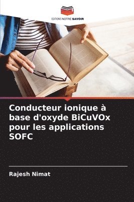 Conducteur ionique  base d'oxyde BiCuVOx pour les applications SOFC 1