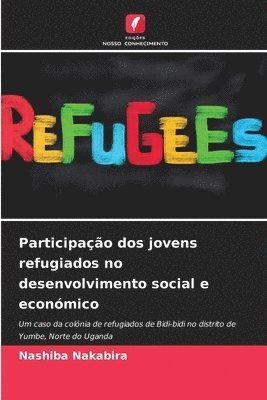 Participao dos jovens refugiados no desenvolvimento social e econmico 1