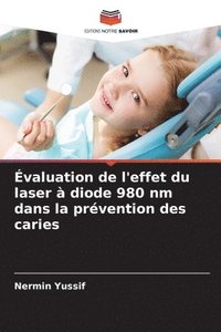 bokomslag valuation de l'effet du laser  diode 980 nm dans la prvention des caries