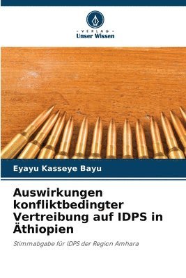 bokomslag Auswirkungen konfliktbedingter Vertreibung auf IDPS in thiopien