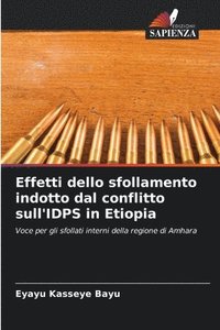 bokomslag Effetti dello sfollamento indotto dal conflitto sull'IDPS in Etiopia