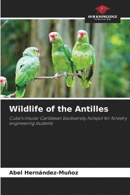 bokomslag Wildlife of the Antilles