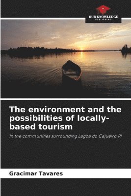 The environment and the possibilities of locally-based tourism 1