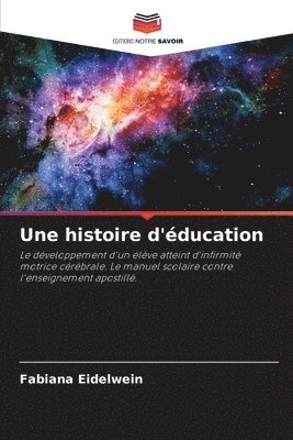 bokomslag Une histoire d'ducation