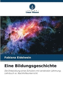 Eine Bildungsgeschichte 1