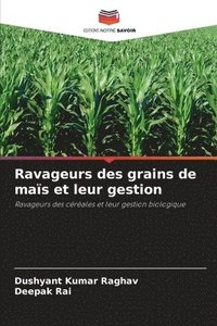 bokomslag Ravageurs des grains de mas et leur gestion