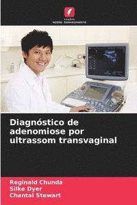 bokomslag Diagnstico de adenomiose por ultrassom transvaginal