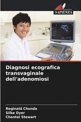 bokomslag Diagnosi ecografica transvaginale dell'adenomiosi