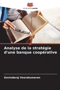 bokomslag Analyse de la stratgie d'une banque cooprative