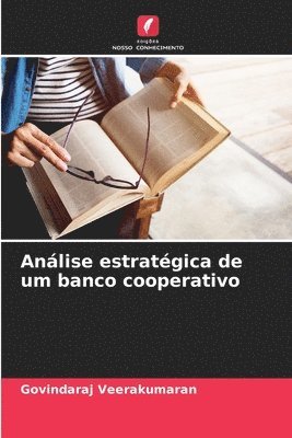 Anlise estratgica de um banco cooperativo 1