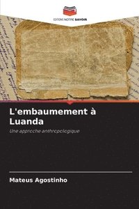 bokomslag L'embaumement  Luanda