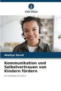 bokomslag Kommunikation und Selbstvertrauen von Kindern frdern