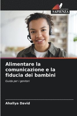 bokomslag Alimentare la comunicazione e la fiducia dei bambini