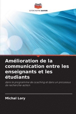 bokomslag Amlioration de la communication entre les enseignants et les tudiants