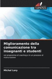 bokomslag Miglioramento della comunicazione tra insegnanti e studenti