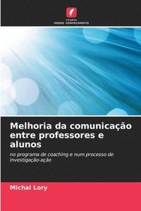 bokomslag Melhoria da comunicao entre professores e alunos