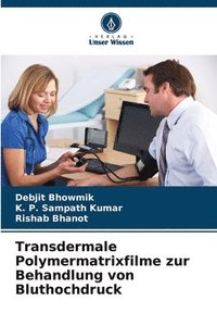 bokomslag Transdermale Polymermatrixfilme zur Behandlung von Bluthochdruck