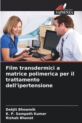 bokomslag Film transdermici a matrice polimerica per il trattamento dell'ipertensione