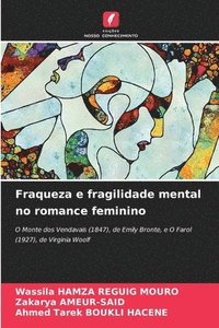 bokomslag Fraqueza e fragilidade mental no romance feminino