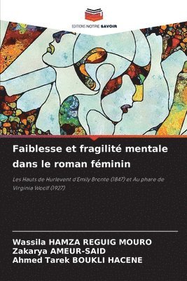 Faiblesse et fragilit mentale dans le roman fminin 1