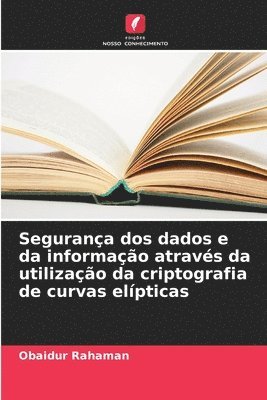 Segurana dos dados e da informao atravs da utilizao da criptografia de curvas elpticas 1