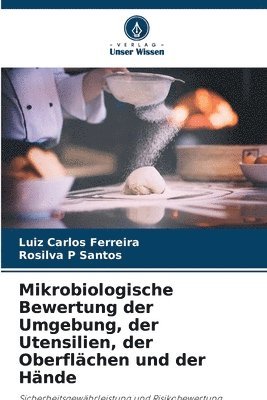 Mikrobiologische Bewertung der Umgebung, der Utensilien, der Oberflchen und der Hnde 1