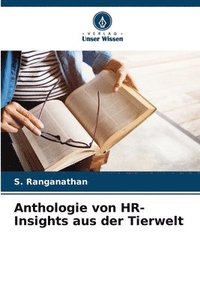 bokomslag Anthologie von HR-Insights aus der Tierwelt