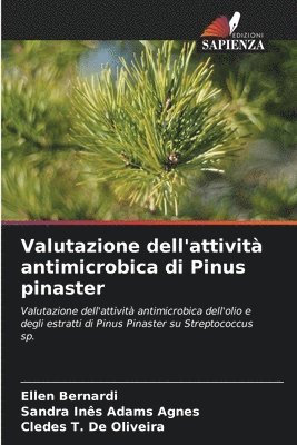 Valutazione dell'attivit antimicrobica di Pinus pinaster 1