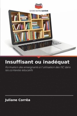 Insuffisant ou inadquat 1